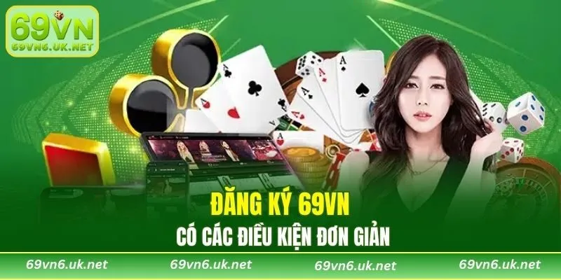 Đăng ký 69VN có các điều kiện đơn giản