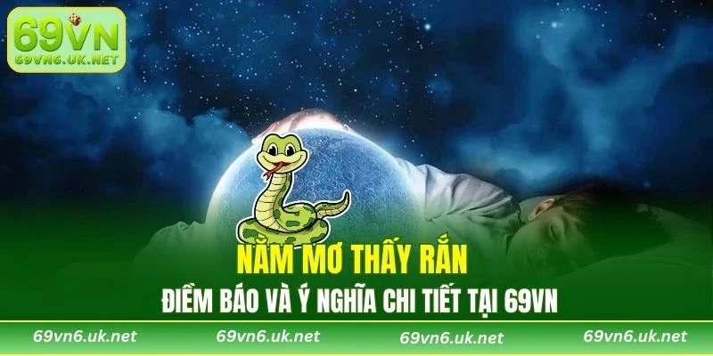 Nằm Mơ Thấy Rắn