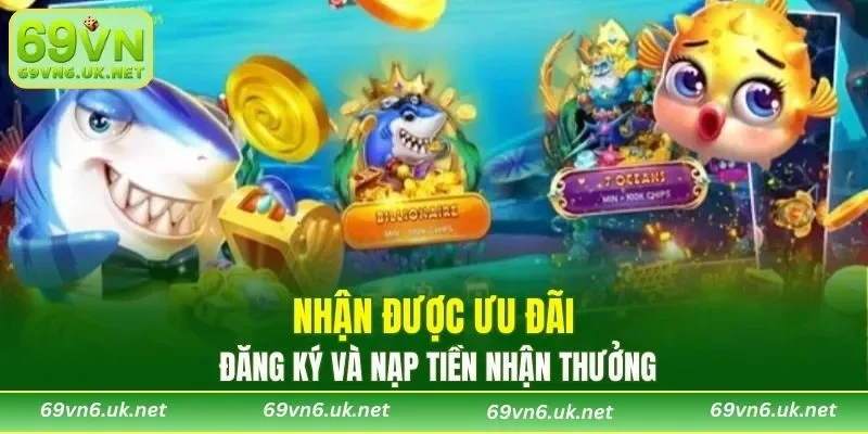 Những ưu đãi như đăng ký và nạp tiền nhận thưởng