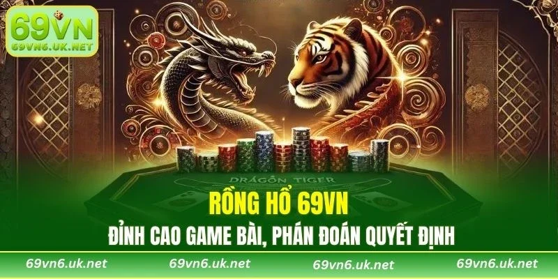 Rồng Hổ 69VN